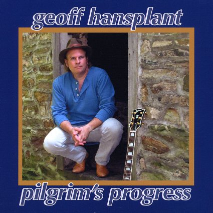 Geoff Hansplant “Pilgrim’s Progress”