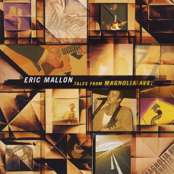 Eric Mallon “Tales From Magnolia Ave.”