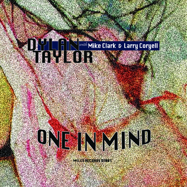 Dylan Taylor “One in Mind”