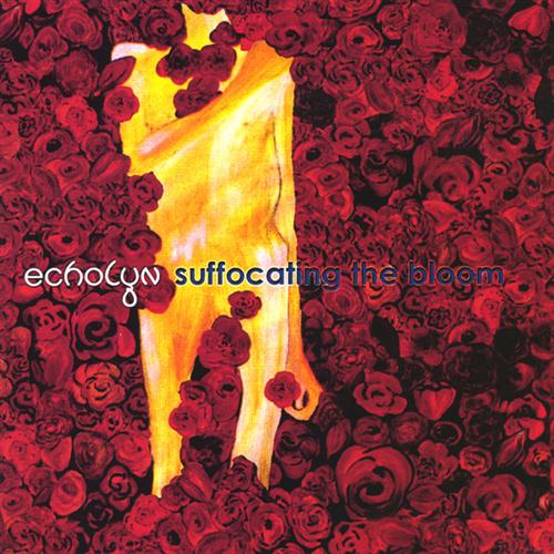 Echolyn “Suffocating the Bloom”