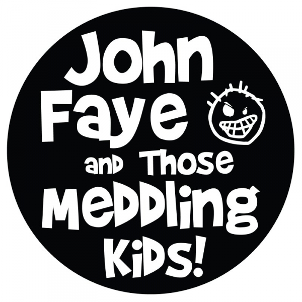 John Faye and Those Meddling Kids “Meddling Kids”
