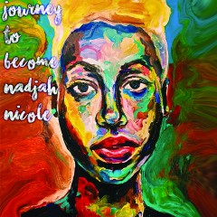 Nadjah Nicole “Journey to Become Nadjah Nicole”