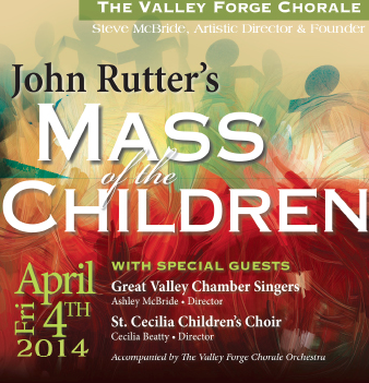 The Valley Forge Chorale “John Rutter’s Mass of the Children”