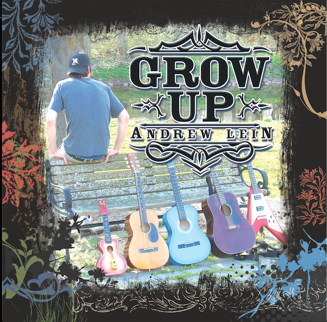 Andrew Lein “Grow Up”