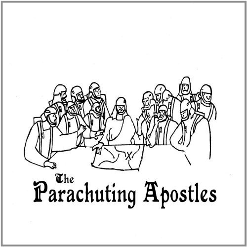 The Parachuting Apostles “The Parachuting Apostles”