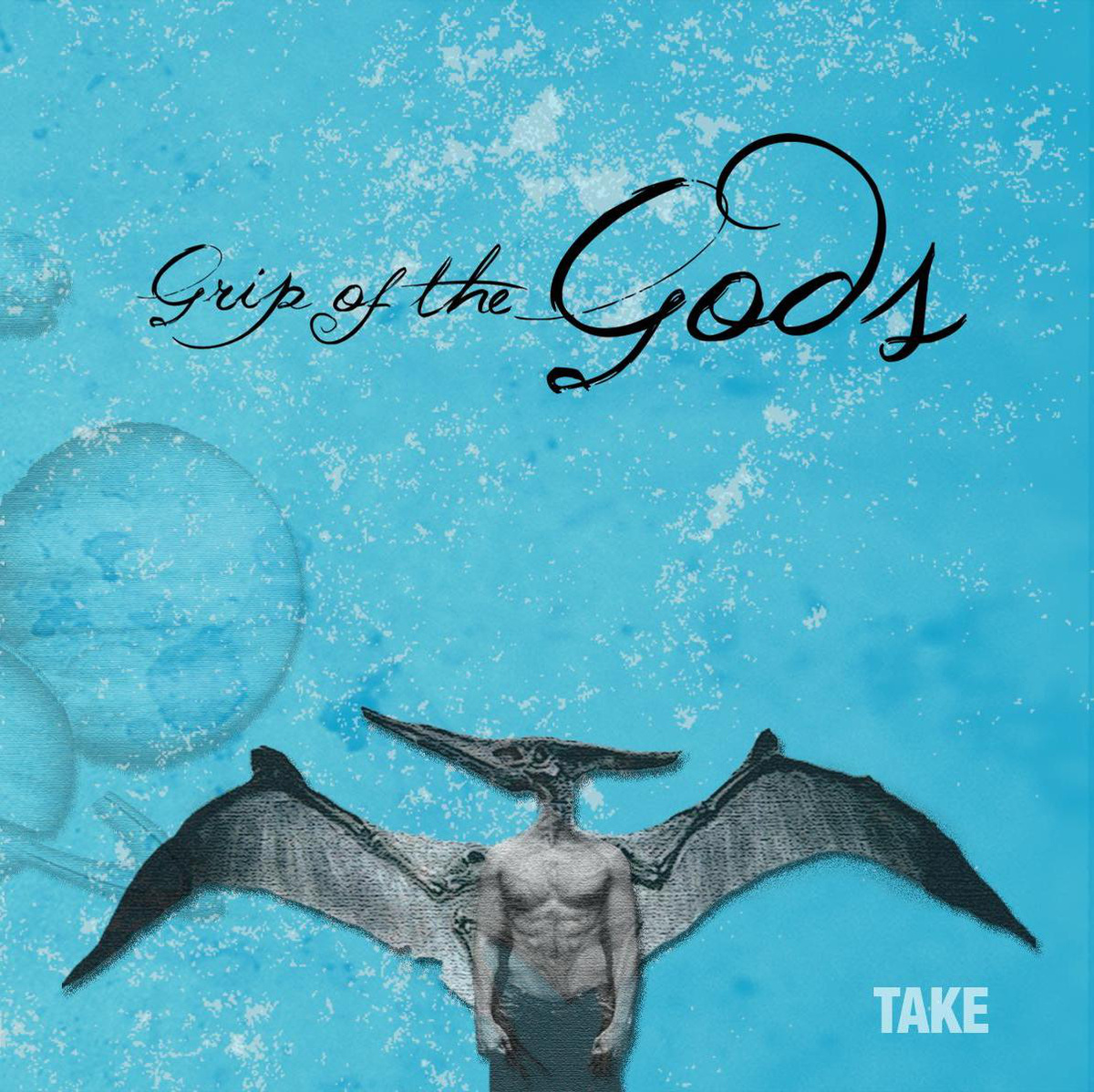Grip of the Gods “Take”