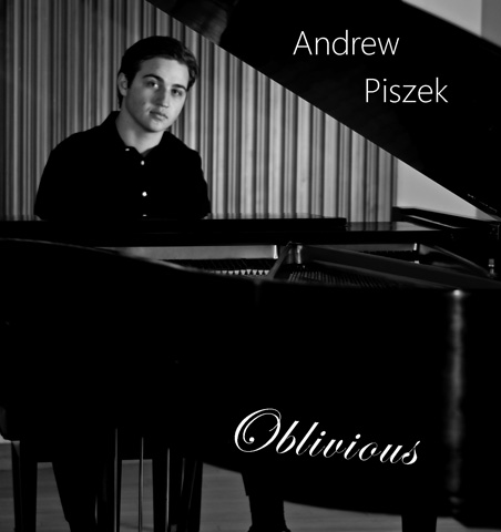 Andrew Piszek “Oblivious”